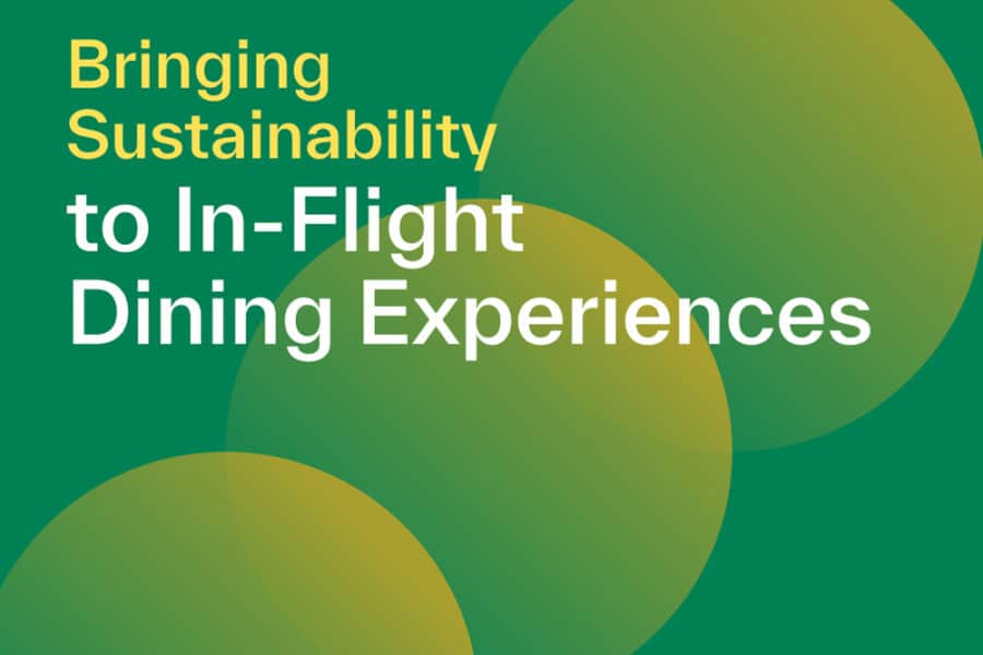 Bringing Sustainability to In-Flight Dining Experiences