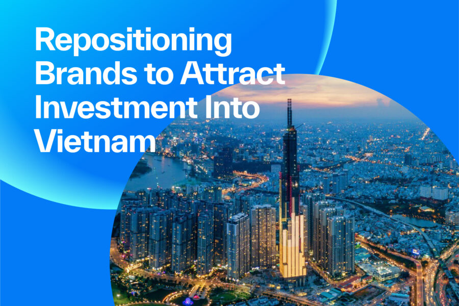 Repositioning Brands to Attract Investment Into Vietnam